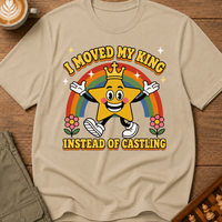 Moved My King Instead of Castling T-Shirt