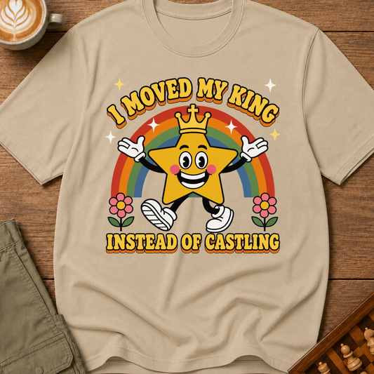 Moved My King Instead of Castling T-Shirt
