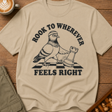 Rook to Wherever Feels Right T-Shirt