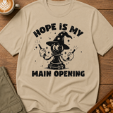 Hope Is My Main Opening T-Shirt