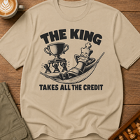 The King Takes All The Credit T-Shirt