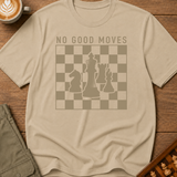 No Good Moves T-Shirt