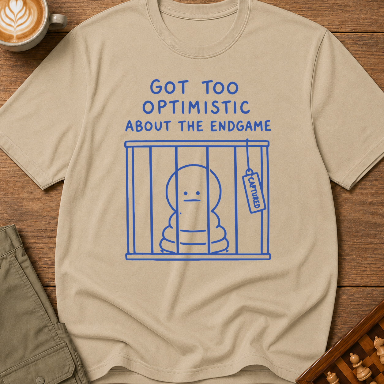 Too Optimistic About the Endgame T-Shirt