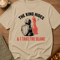 The King Hides I Take Blame T-Shirt