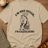 Im Calculating T-Shirt