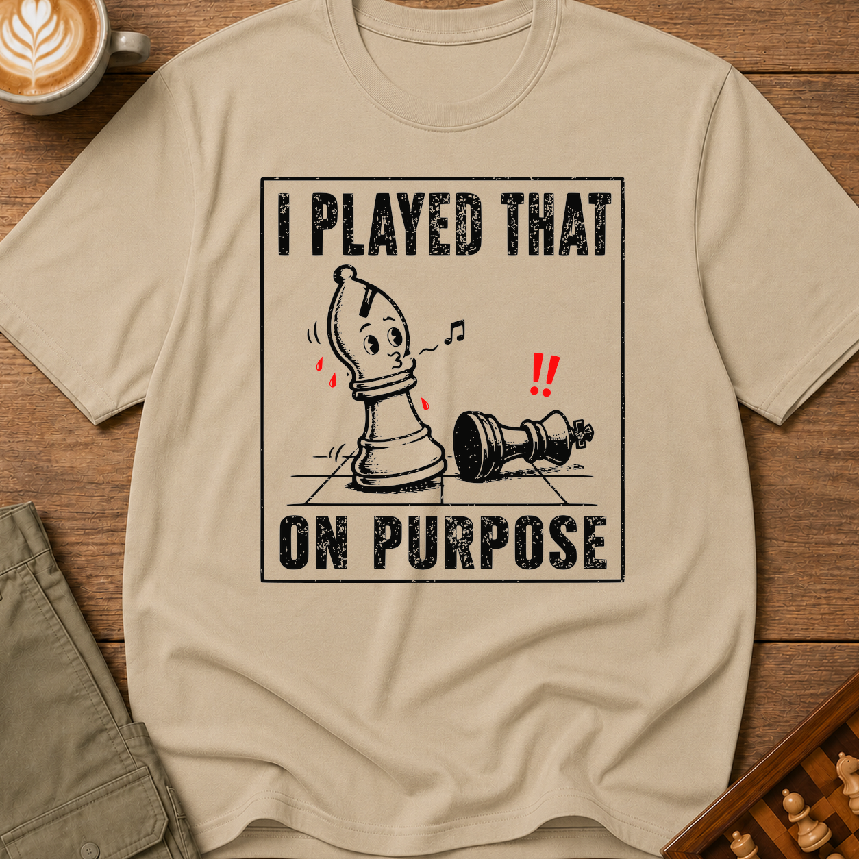 I Played That On Purpose T-Shirt