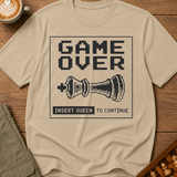 Insert Queen To Continue T-Shirt