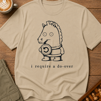 I Require a Do-Over T-Shirt