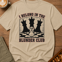 I Belong In The Blunder Club T-Shirt