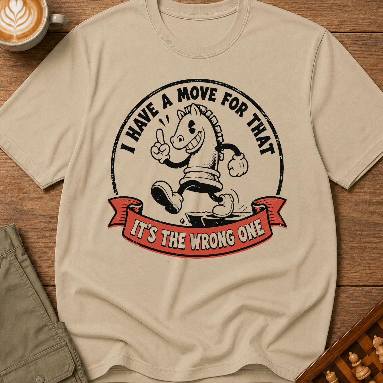 I Have A Move For That T-Shirt