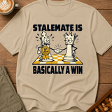 Stalemate Is Basically A Win T-Shirt