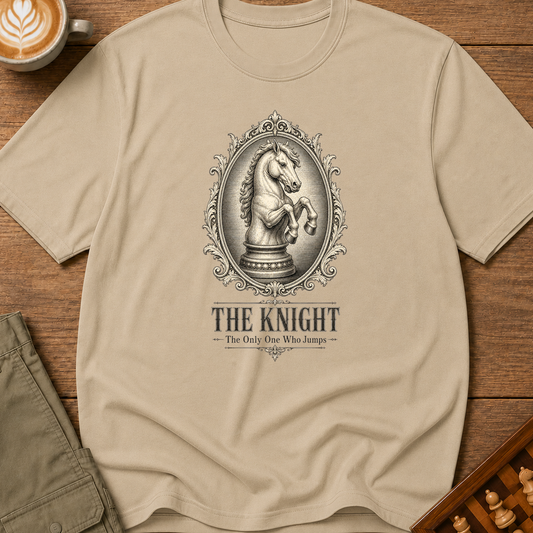 The Knight Only One Who Jumps T-Shirt