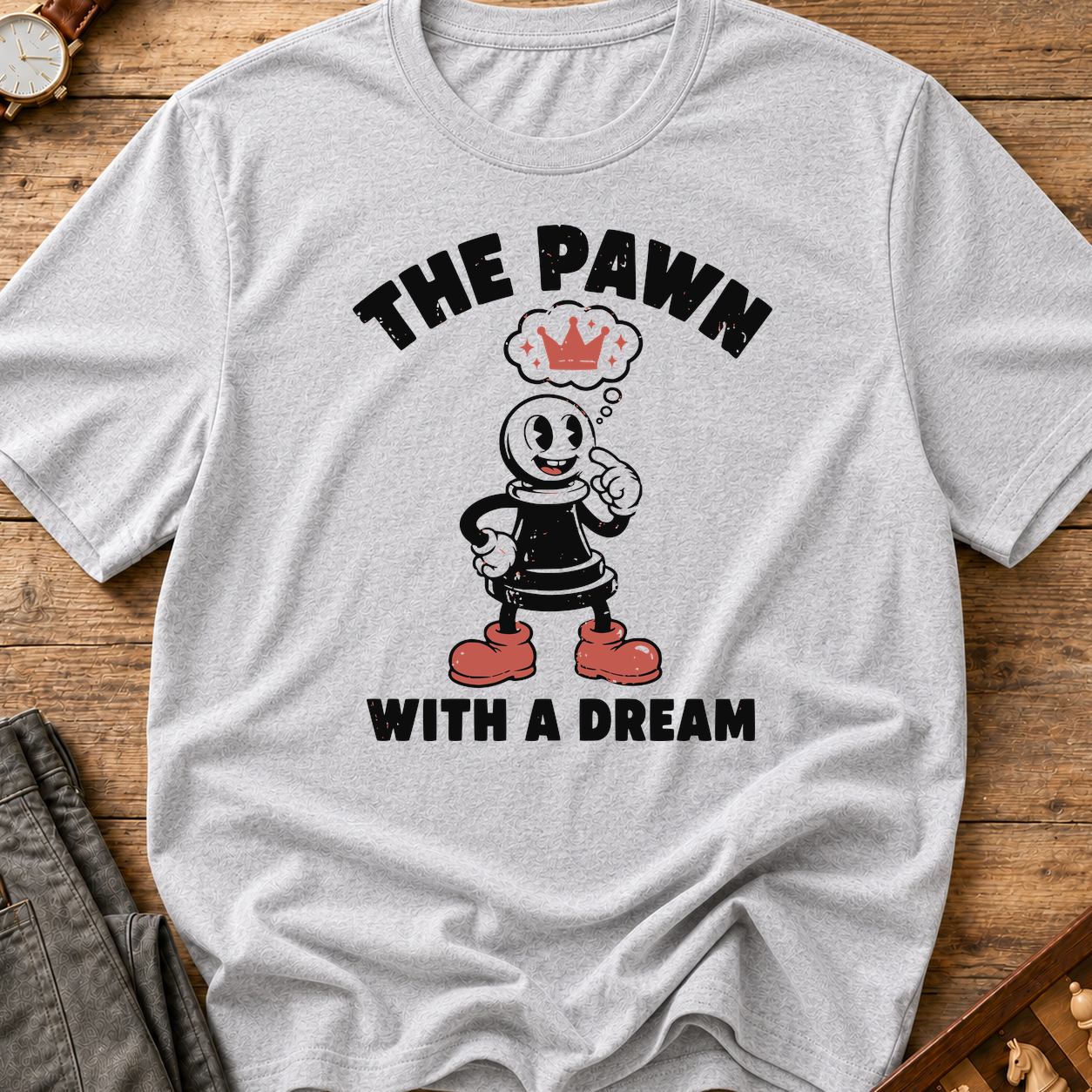 The Pawn With A Dream T-Shirt
