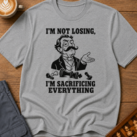 Sacrificing Everything T-Shirt