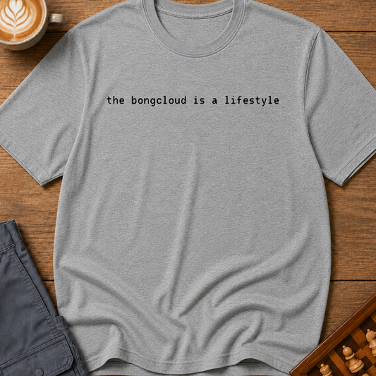 The Bongcloud Is A Lifestyle T-Shirt