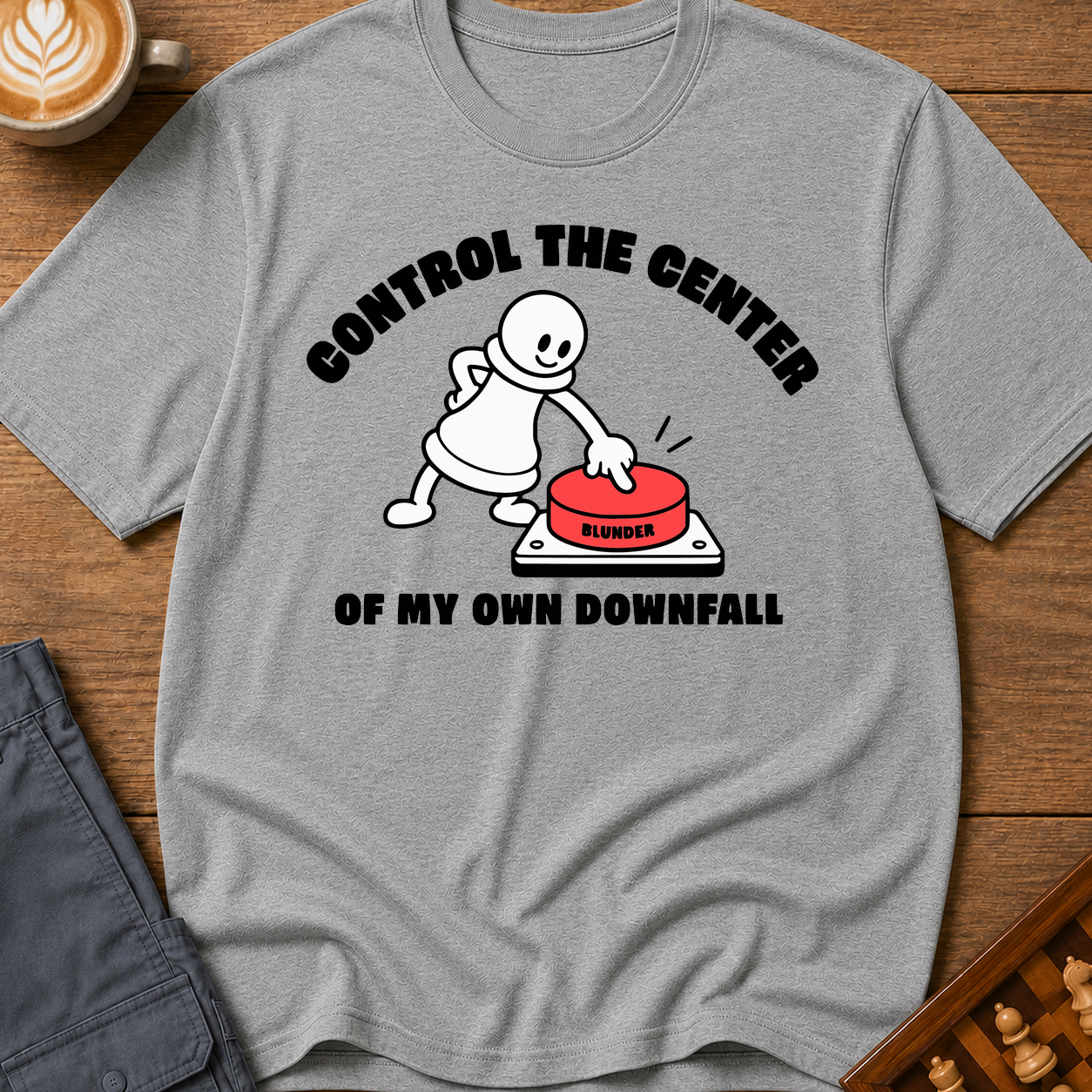 Control The Center Of My Downfall T-Shirt