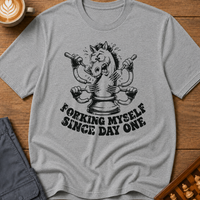 Forking Myself Since Day One T-Shirt