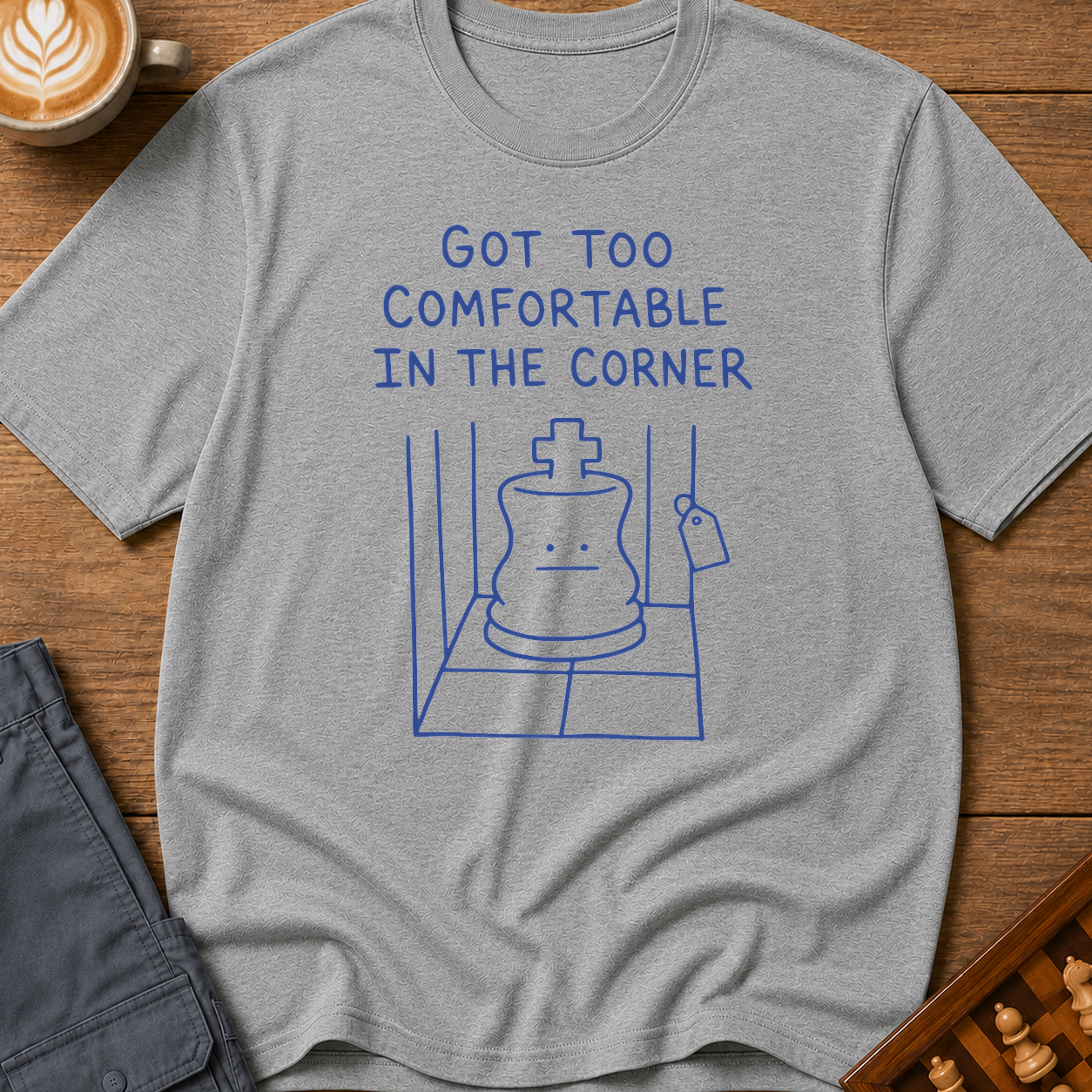 Too Comfortable in the Corner T-Shirt