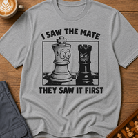 I Saw The Mate They Saw First T-Shirt