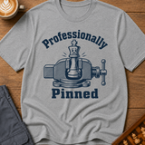 Professionally Pinned T-Shirt