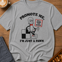 Promote Me T-Shirt