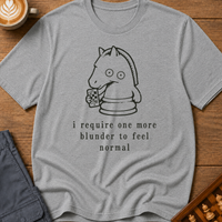 One More Blunder to Feel Normal T-Shirt
