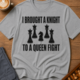 Knight to a Queen Fight T-Shirt
