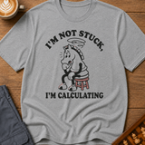 Im Calculating T-Shirt