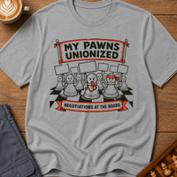 Pawns On Strike T-Shirt