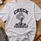 Check Yourself T-Shirt