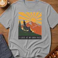 I Lose At My Own Pace T-Shirt