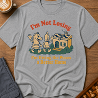I'm Not Losing I'm Giving The Pieces A Better Home T-Shirt