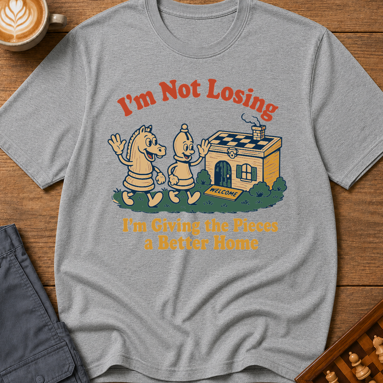 I'm Not Losing I'm Giving The Pieces A Better Home T-Shirt