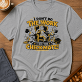I Do The Checkmate T-Shirt