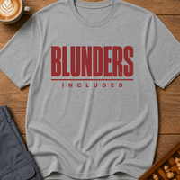 Blunders Included T-Shirt