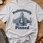 Professionally Pinned T-Shirt