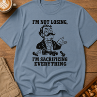 Sacrificing Everything T-Shirt