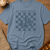No Good Moves T-Shirt