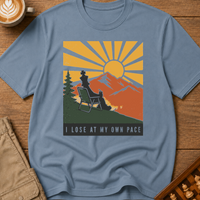 I Lose At My Own Pace T-Shirt