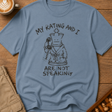 My Rating And I Aren't Speaking T-Shirt