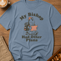 My Bishop Had Other Plans T-Shirt