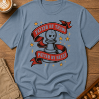 Patzer By Trade Patzer By Heart T-Shirt