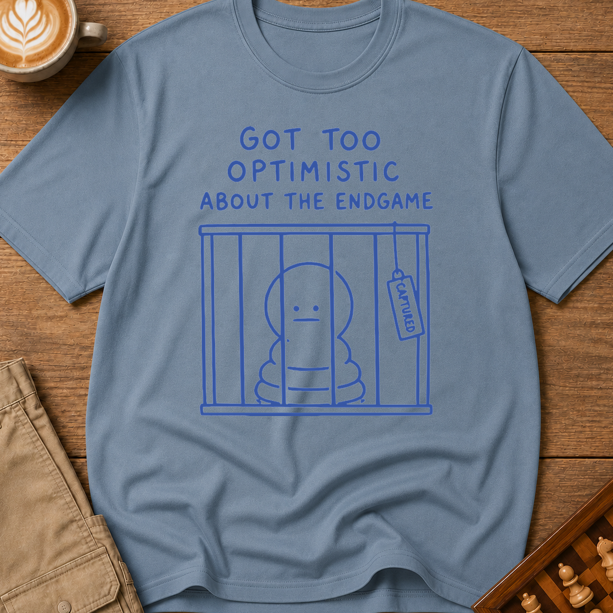 Too Optimistic About the Endgame T-Shirt