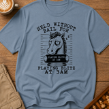 Held Without Bail T-Shirt