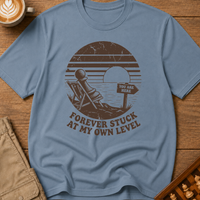 Forever Stuck At My Own Level T-Shirt