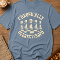 Chronically Overextended T-Shirt