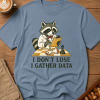 I Gather Data T-Shirt