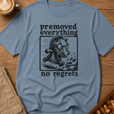 Premoved Everything No Regrets T-Shirt