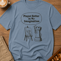 Played Better In My Imagination T-Shirt