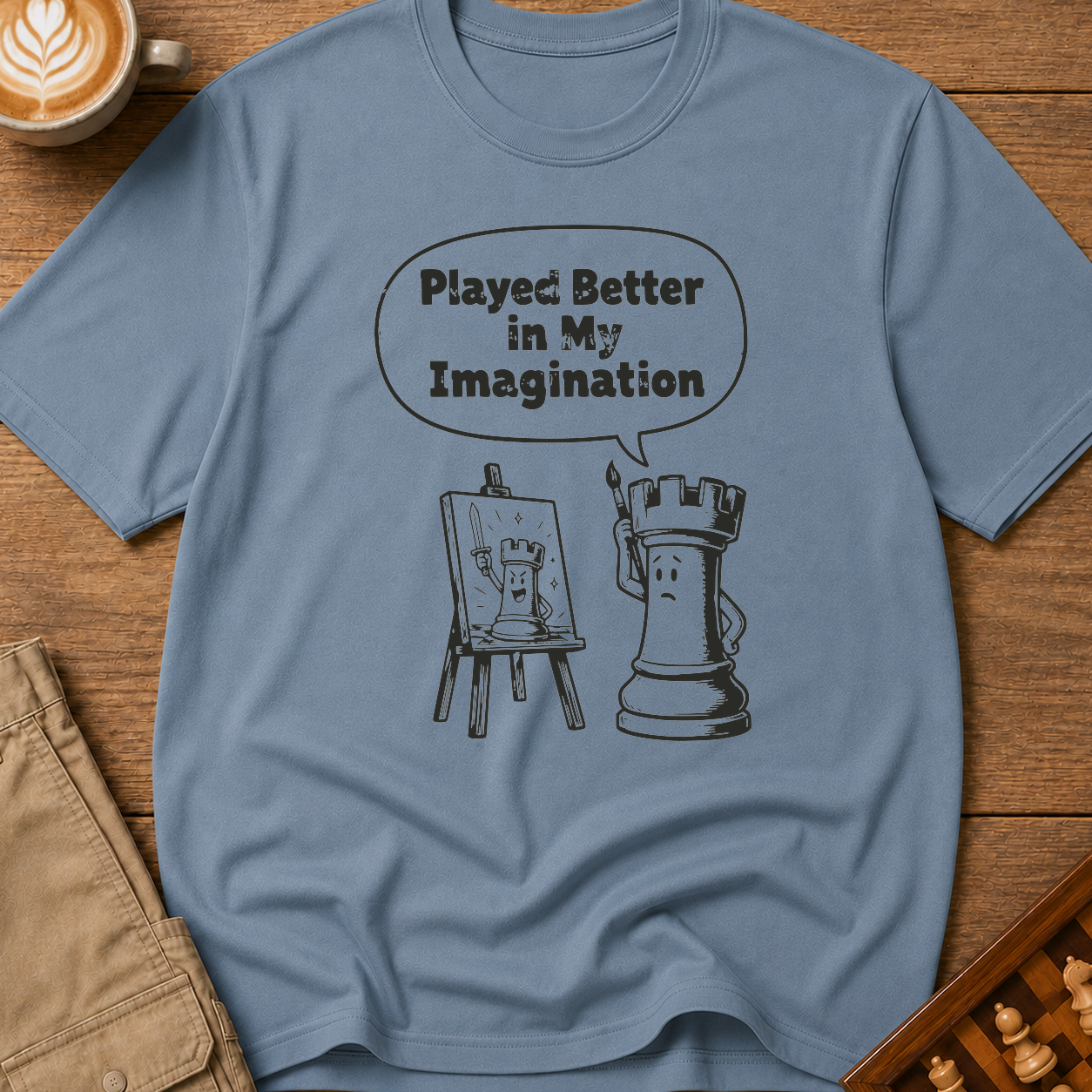 Played Better In My Imagination T-Shirt